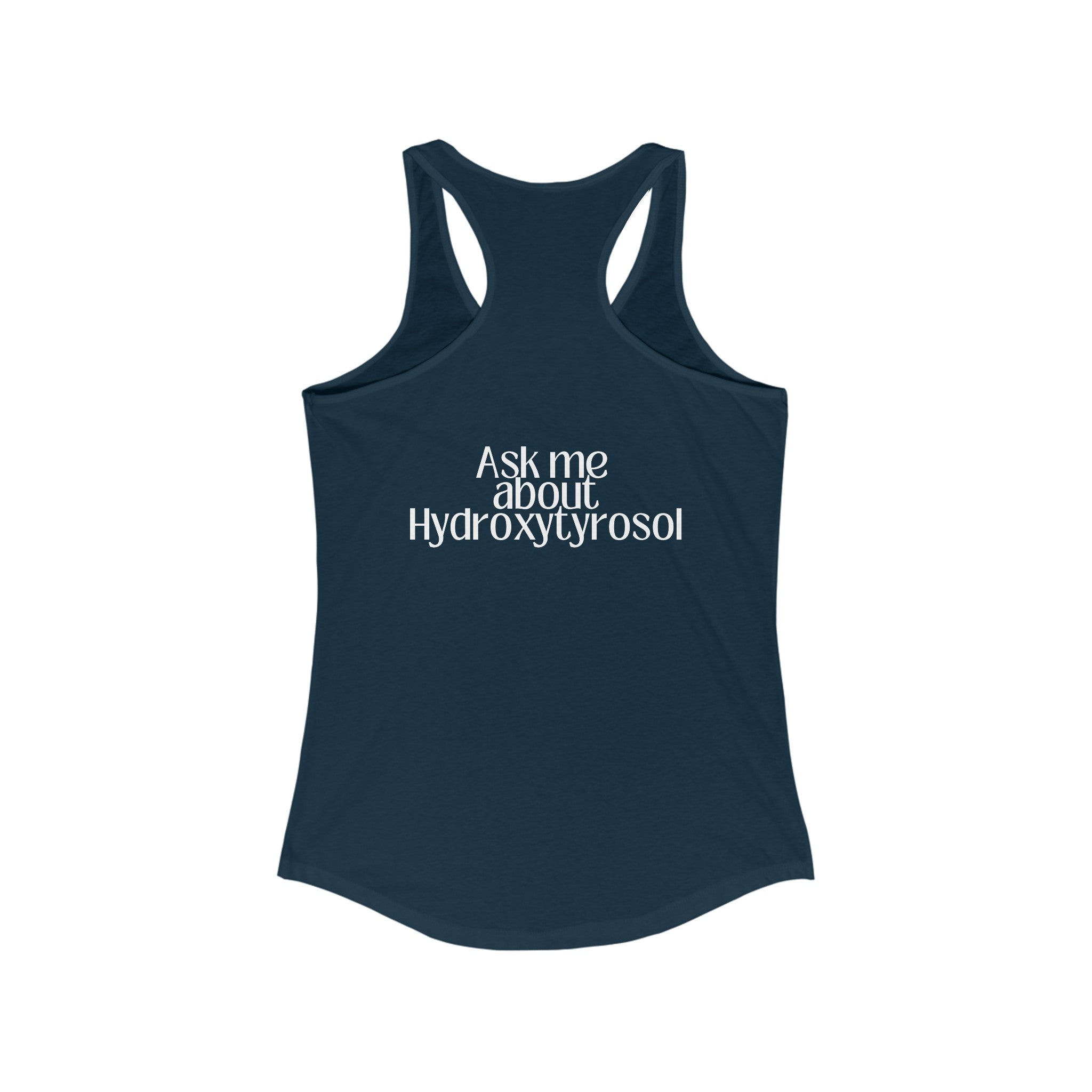 Hydroxytyrosol Olive tree people consultant gift / shirt / Women's Ideal Racerback Tank