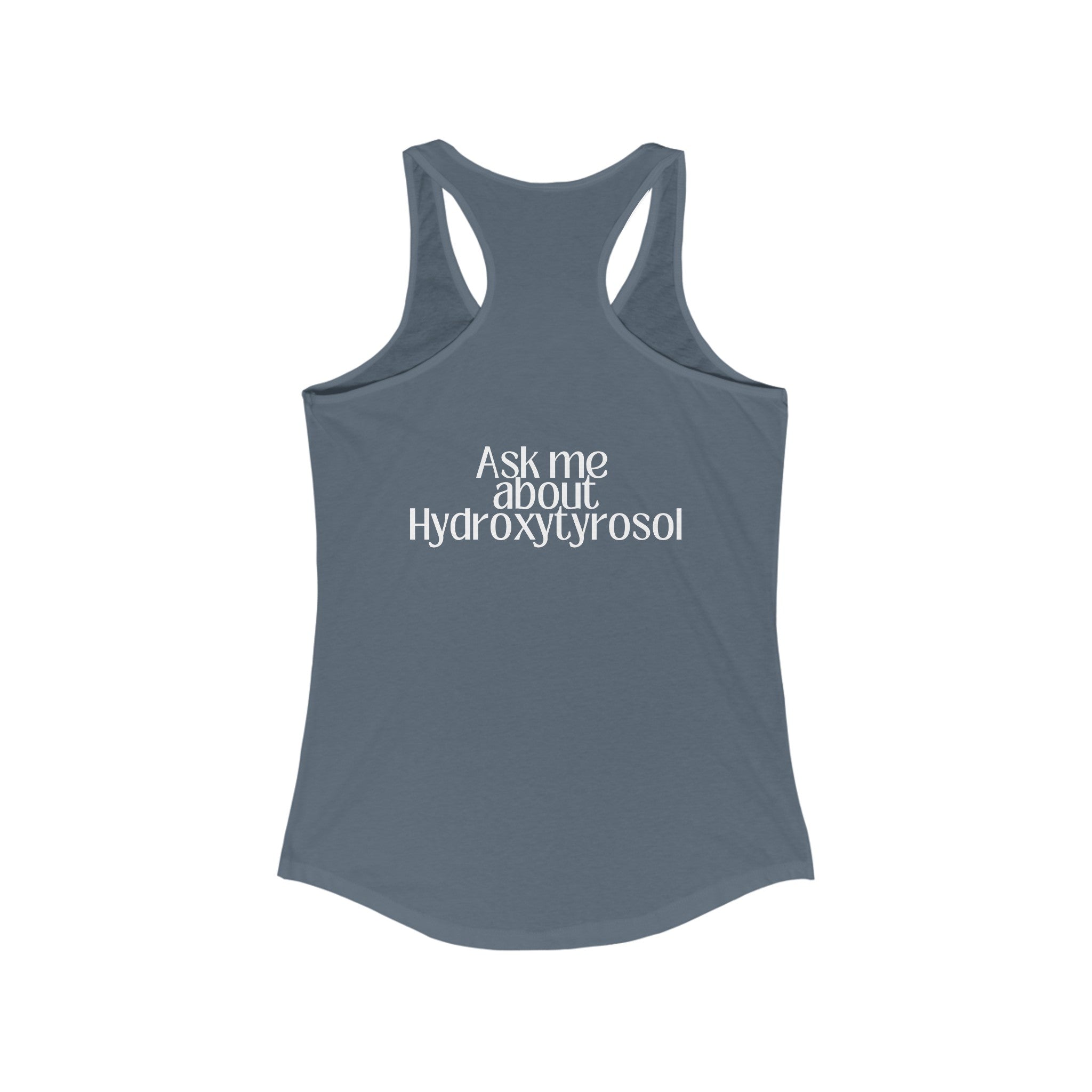 Hydroxytyrosol Olive tree people consultant gift / shirt / Women's Ideal Racerback Tank