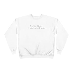 Waterless Skincare / Unisex EcoSmart® Crewneck Sweatshirt