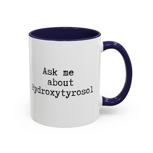 Hydroxytyrosol // Accent Coffee Mug (11, 15oz)