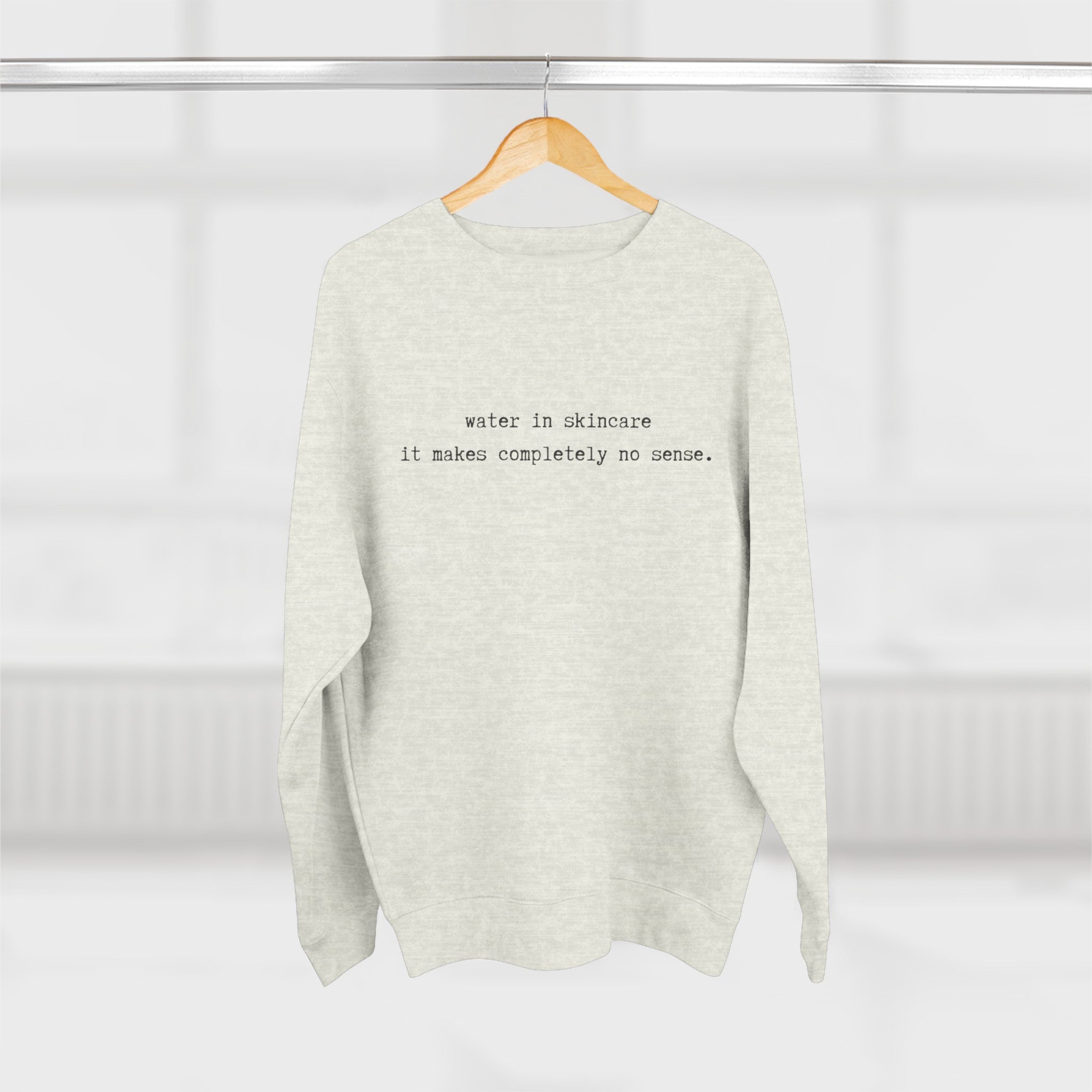 Water in Skincare // Unisex Crewneck Sweatshirt