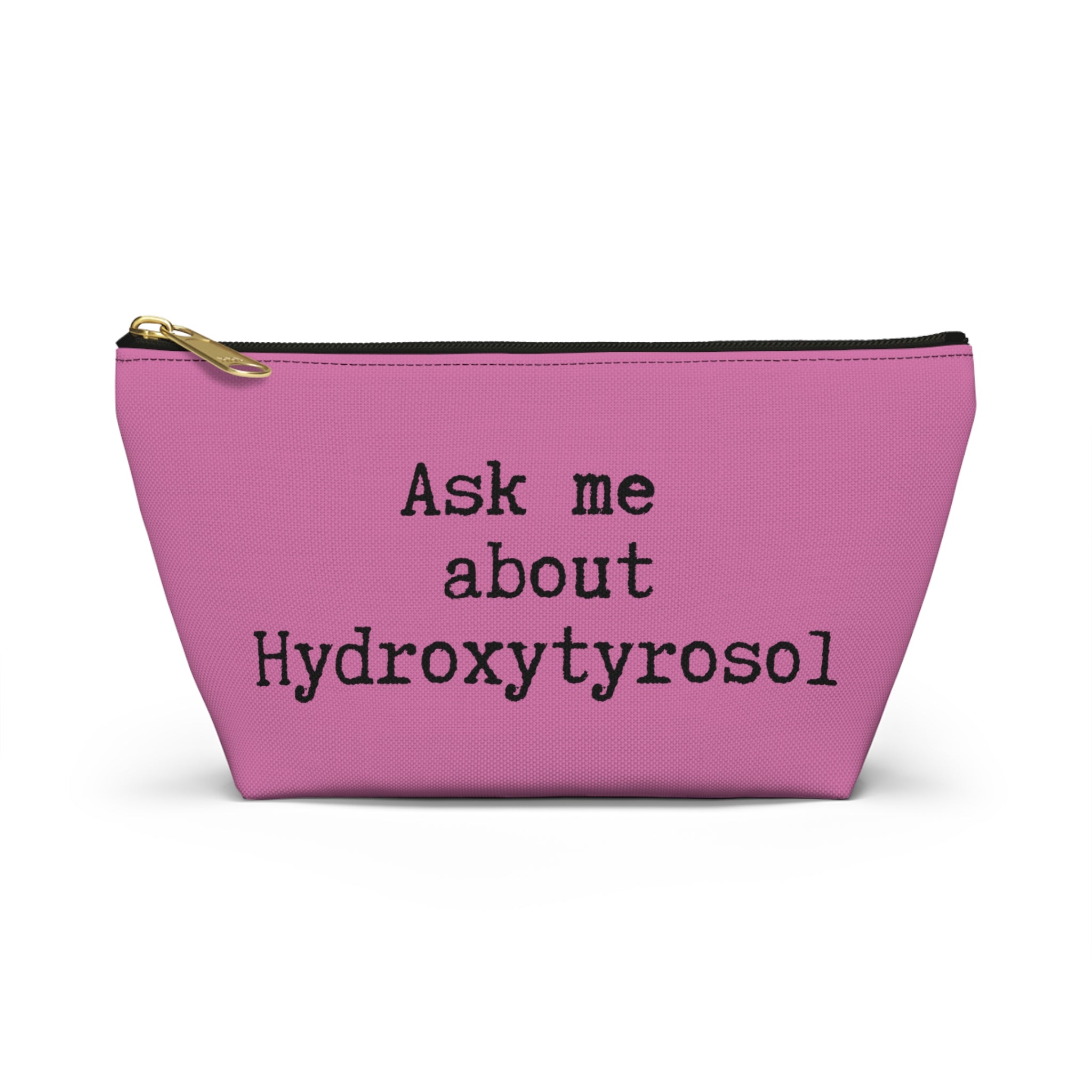 Ask me about Hydroxytyrosol / Accessory Pouch w T-bottom