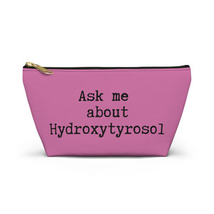 Ask me about Hydroxytyrosol / Accessory Pouch w T-bottom