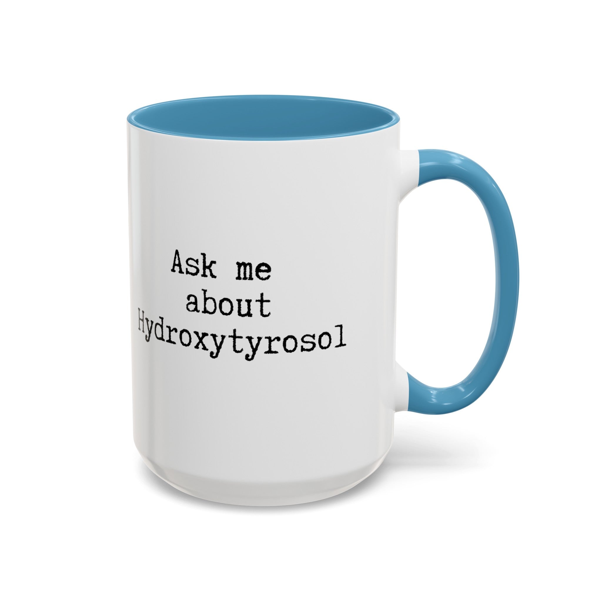 Hydroxytyrosol // Accent Coffee Mug (11, 15oz)