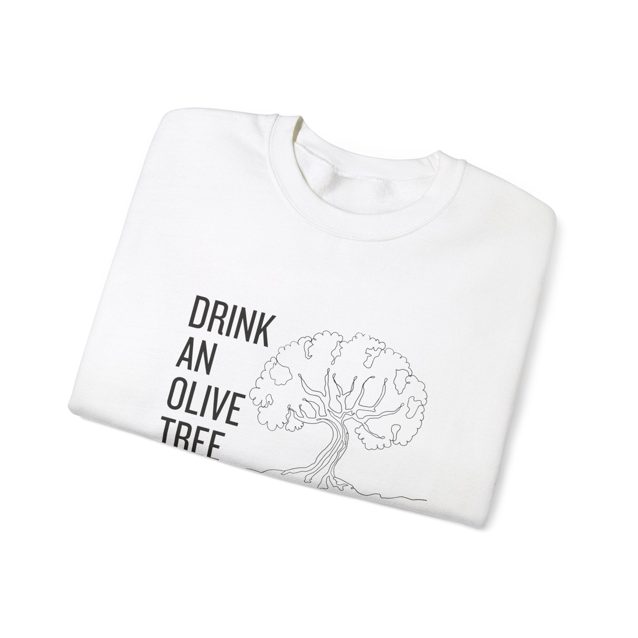 Drink an olive tree everyday / waterless beauty / olive tree / Unisex Heavy Blend™ Crewneck Sweatshirt