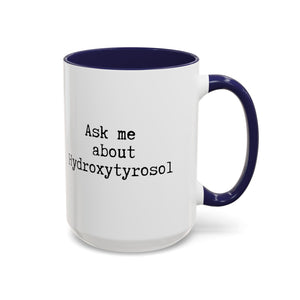 Hydroxytyrosol // Accent Coffee Mug (11, 15oz)