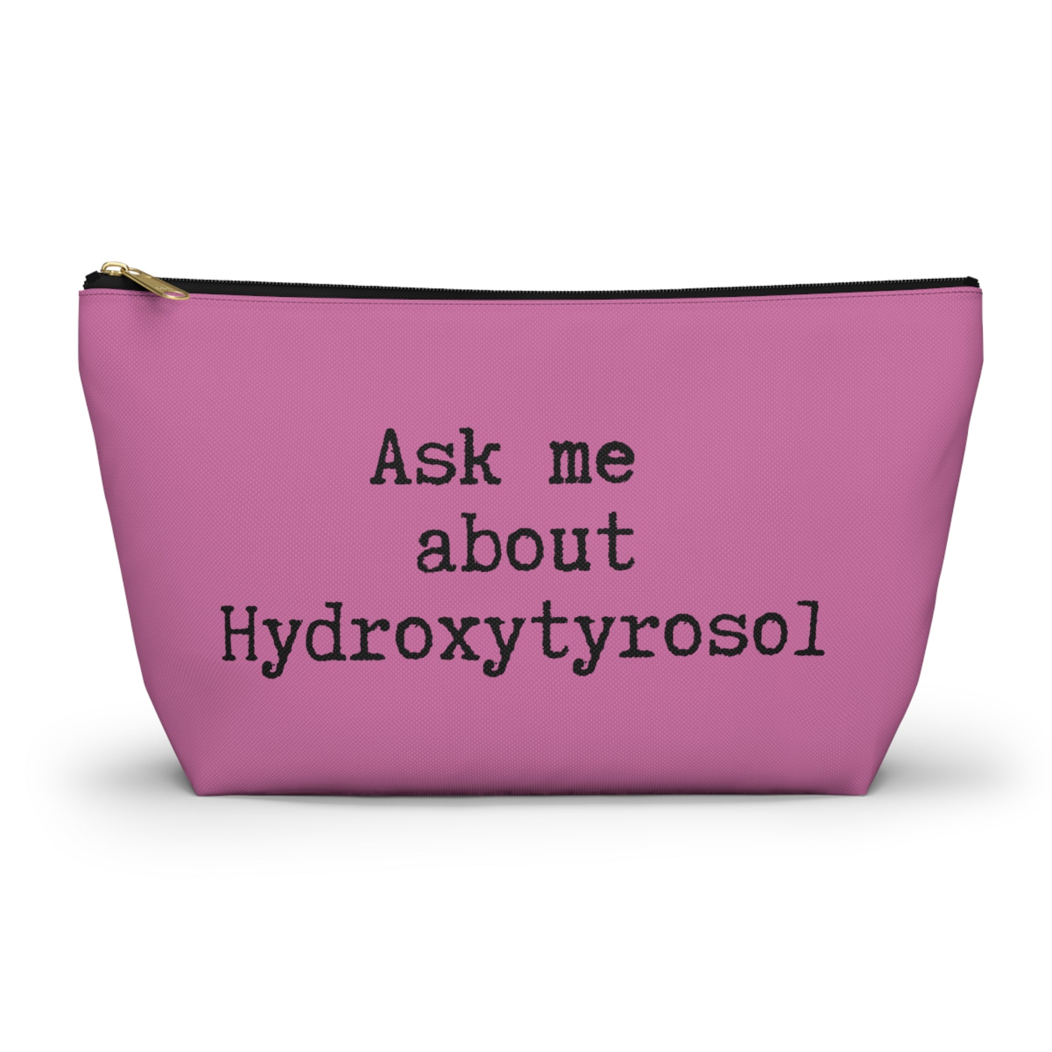 Ask me about Hydroxytyrosol / Accessory Pouch w T-bottom