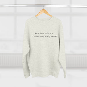 Waterless Skincare / Unisex Crewneck Sweatshirt