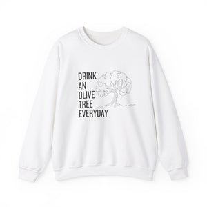 Drink an olive tree everyday / waterless beauty / olive tree / Unisex Heavy Blend™ Crewneck Sweatshirt