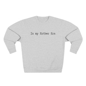 In my Esther era / hand drawn shirt / Bible gift / shirt /  Unisex Crewneck Sweatshirt