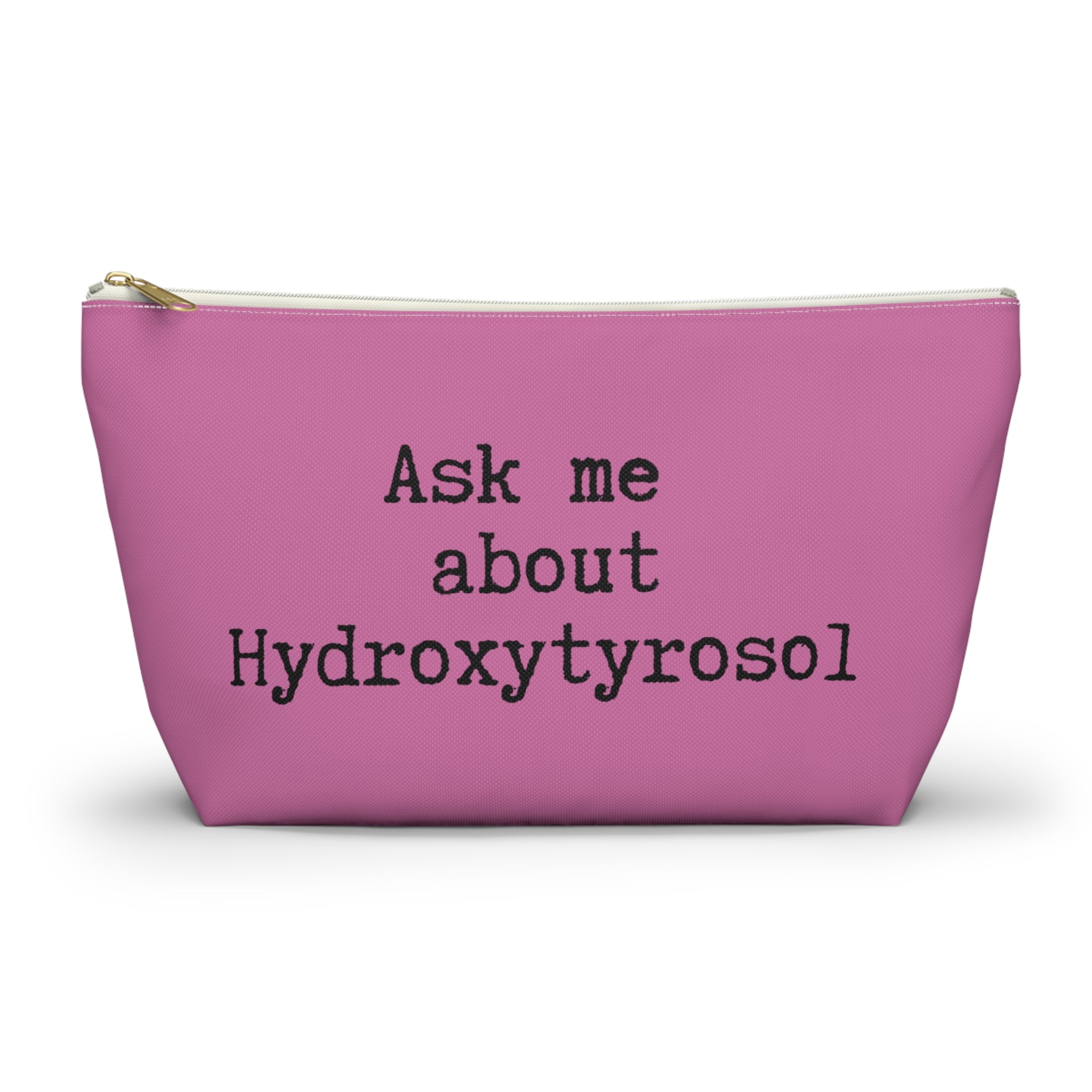 Ask me about Hydroxytyrosol / Accessory Pouch w T-bottom