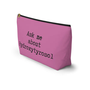 Ask me about Hydroxytyrosol / Accessory Pouch w T-bottom