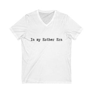 In my Esther era / hand drawn shirt / Bible gift / shirt /  Unisex Jersey Short Sleeve V-Neck Tee