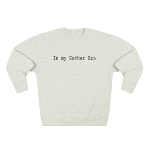 In my Esther era / hand drawn shirt / Bible gift / shirt /  Unisex Crewneck Sweatshirt