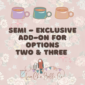 Semi Exclusive add on for Package Two & Three